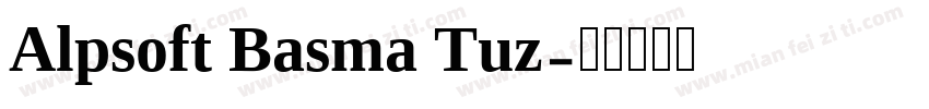 Alpsoft Basma Tuz字体转换